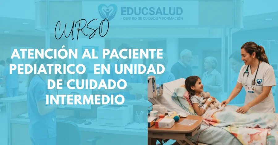 Portada del curso Atención al Paciente Pediátrico en Unidad Cuidado Intermedio 