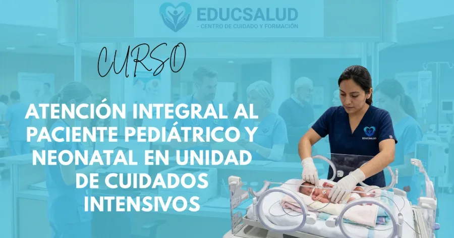 Portada del curso Atención Integral al Paciente Pediátrico y Neonatal en Unidad de Cuidados Intensivos