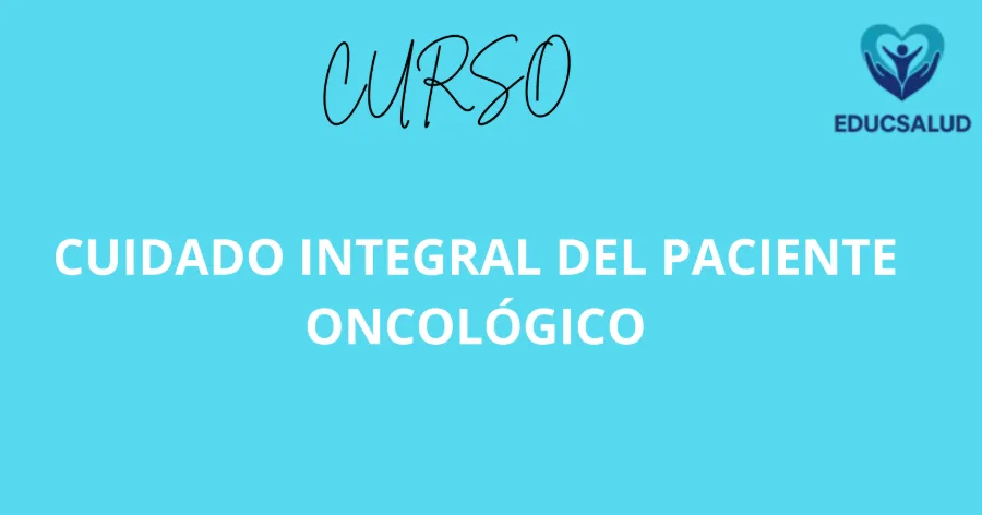 Portada del curso Cuidado Integral del Paciente Oncológico